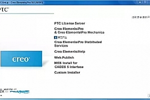 CAD/CAM/CAE集成软件PTC Creo Elements/Pro 5.0 M090 Win64
